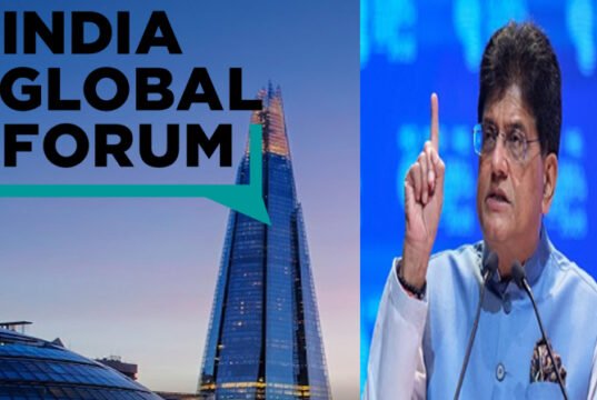 ” इंडिया ग्लोबल फोरम की यूके-इंडिया वीक 2026 के दौरान एक बातचीत में गोयल ने कहा…”