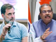 ” कांग्रेस नेता राहुल गांधी ने केंद्रीय शिक्षा मंत्री धर्मेंद्र प्रधान की आलोचना…”