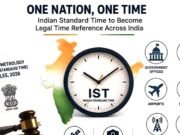 भारतीय मानक समय (आईएसटी) को सामान्य समय (कॉमन टाइम) लीगल मेट्रोलॉजी नियम, 2026 अधिसूचित…